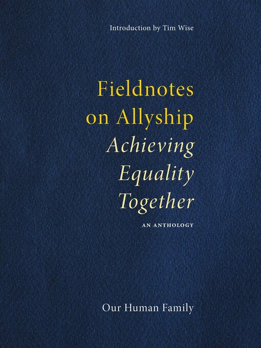 Title details for Fieldnotes on Allyship by Our Human Family - Available